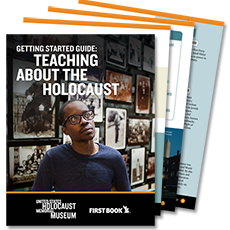Tap to learn more about the Getting Started Guide: Teaching about the Holocaust resource.