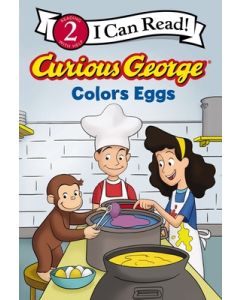 Curious George Colors Eggs: An Easter and Springtime Book for Kids