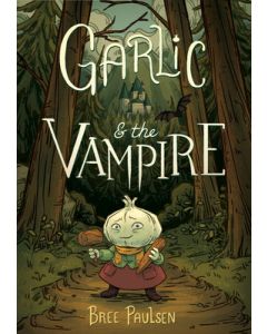 Garlic and the Vampire: A Graphic Novel