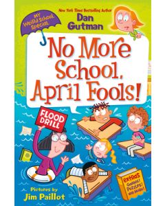 My Weird School Special: No More School, April Fools!