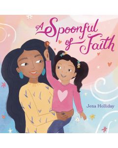 A Spoonful of Faith