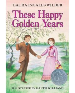 These Happy Golden Years: A Newbery Honor Award Winner