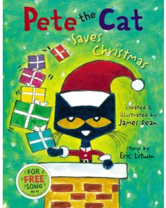 Pete the Cat Saves Christmas: A Christmas Holiday Book for Kids