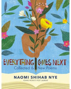 Everything Comes Next: Collected and New Poems