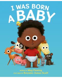 I Was Born a Baby