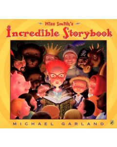 Miss Smith's Incredible Storybook