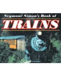 Seymour Simon's Book of Trains