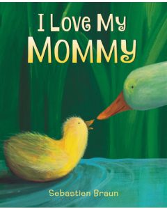 I Love My Mommy