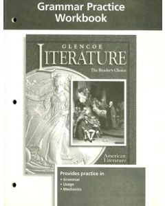 Glencoe Literature American Literature Grammar Practice Workbook: The Reader's Choice