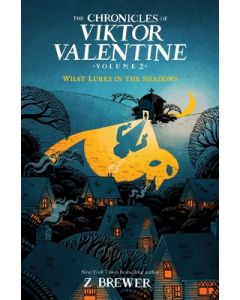 The Chronicles of Viktor Valentine #2: What Lurks in the Shadows