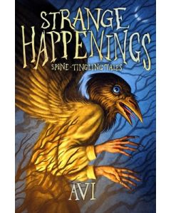 Strange Happenings: Spine-Tingling Tales