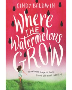 Where the Watermelons Grow