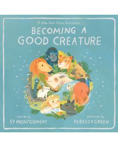 Becoming a Good Creature