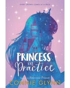 The Rosewood Chronicles #2: Princess in Practice