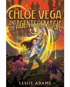Chloe Vega and the Agents of Magic