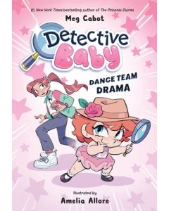 Detective Baby: Dance Team Drama: A Graphic Novel
