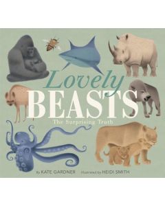 Lovely Beasts: The Surprising Truth