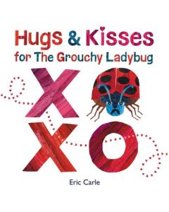 Hugs and Kisses for the Grouchy Ladybug