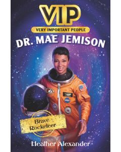 Vip: Dr. Mae Jemison: Brave Rocketeer
