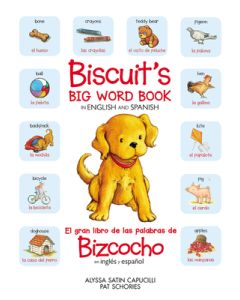 Biscuit's Big Word Book in English and Spanish: Bilingual English-Spanish