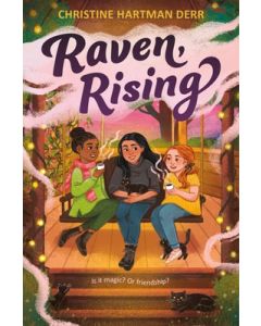 Raven, Rising