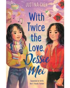 With Twice the Love, Dessie Mei