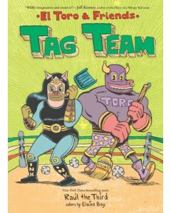Tag Team: El Toro & Friends: A Graphic Novel