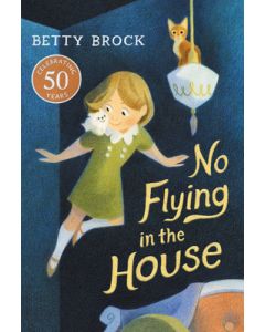 No Flying in the House