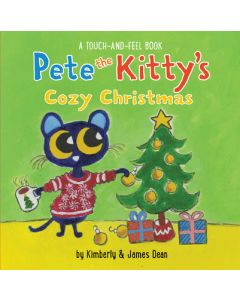 Pete the Kitty's Cozy Christmas Touch & Feel: A Christmas Holiday Book for Kids