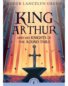 King Arthur and His Knights of the Round Table