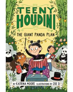 Teeny Houdini #3: The Giant Panda Plan