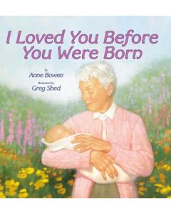 I Loved You Before You Were Born