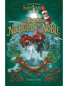 The Elf on the Shelf Santaverse: The Rise of Nicholas the Noble