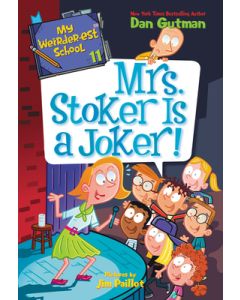 My Weirder-Est School #11: Mrs. Stoker Is a Joker!