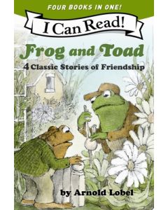 Frog and Toad: 4 Classic Stories of Friendship: All 4 Books from the Classic Animal Friendship and Adventure Series in 1 Paperback, Great for Growing