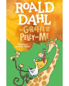 The Giraffe and the Pelly and Me