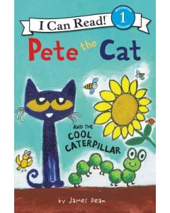 Pete the Cat and the Cool Caterpillar