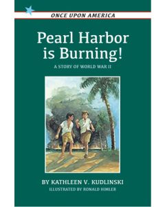 Pearl Harbor Is Burning!: A Story of World War II