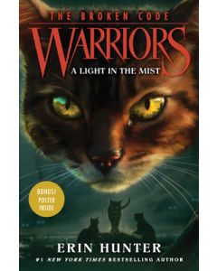 Warriors: The Broken Code #6: A Light in the Mist