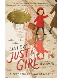Just a Girl: A True Story of World War II