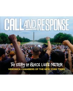 Call and Response: The Story of Black Lives Matter