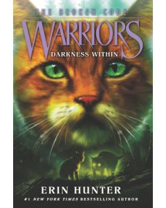 Warriors: The Broken Code #4: Darkness Within