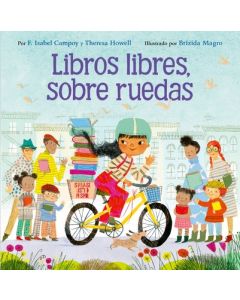 Libros Libres, Sobre Ruedas: Books on Bikes (Spanish Edition)
