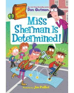 My Weirdtastic School #9: Miss Sherman Is Determined!