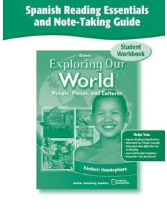 Exploring Our World: Eastern Hemisphere, Spanish Reading Essentials and Note-Taking Guide Workbook