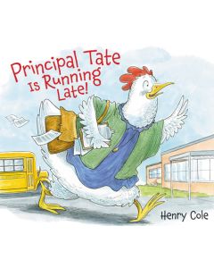 Principal Tate Is Running Late!
