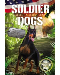 Soldier Dogs: Secret Mission: Guam