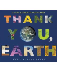 Thank You, Earth: A Love Letter to Our Planet