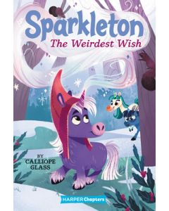 Sparkleton #4: The Weirdest Wish