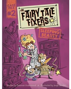 The Fairy Tale Fixers: Sleeping Beauty: A Graphic Novel